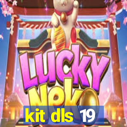 kit dls 19